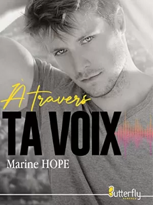 Marine Hope – À travers ta voix